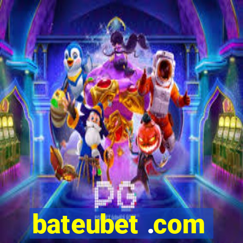 bateubet .com